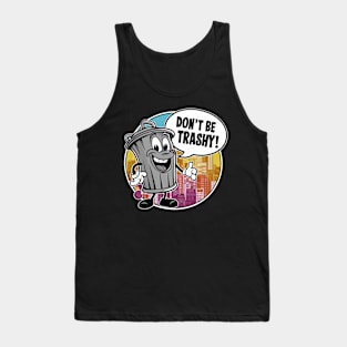 Don't Be Trashy Tank Top